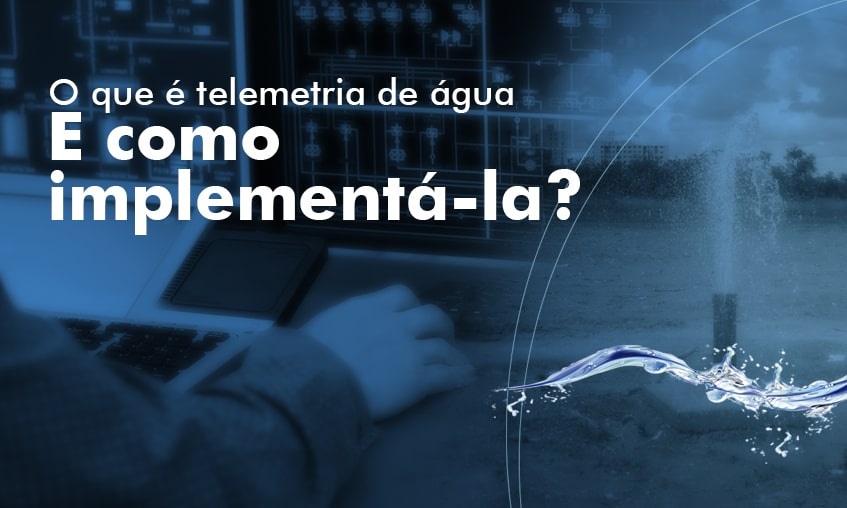 Telemetria de água e monitoramento remoto de recursos hídricos